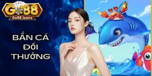bắn cá đổi thưởng