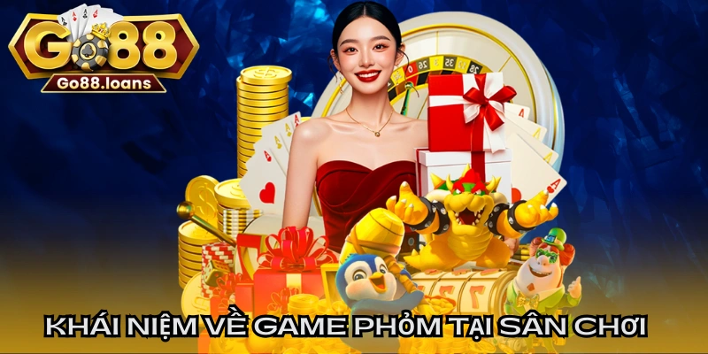 Khái niệm về game phỏm tại sân chơi