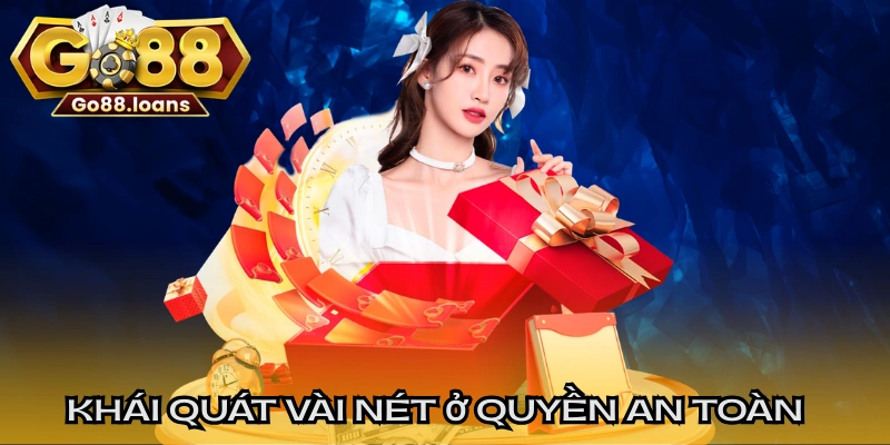 Khái quát vài nét ở quyền an toàn