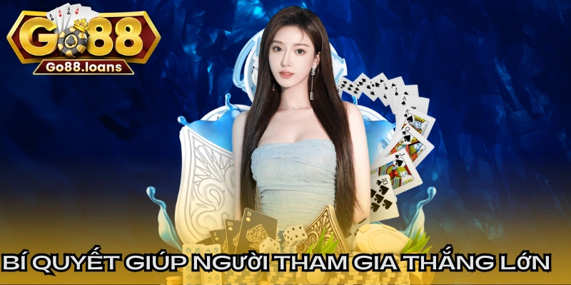 Bí quyết giúp người tham gia thắng lớn cùng sâm lốc GO88