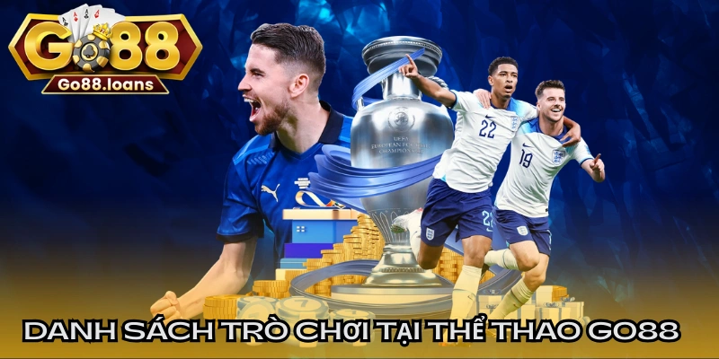 Danh sách trò chơi tại thể thao GO88 cực kỳ phong phú